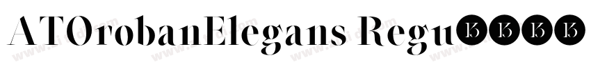 ATOrobanElegans Regu字体转换